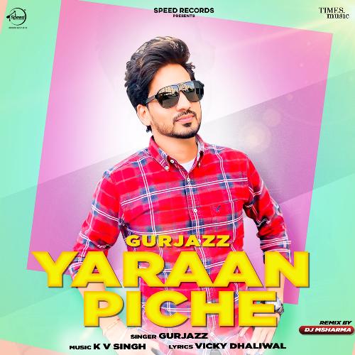 download Gurjazz  Yaaran Piche Remix mp3 Single Tracks song 