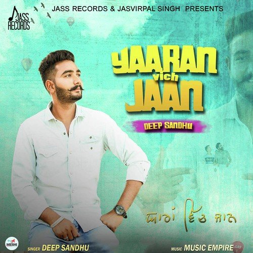 download Deep Sandhu  Yaaran Vich Jaan mp3 Single Tracks song 