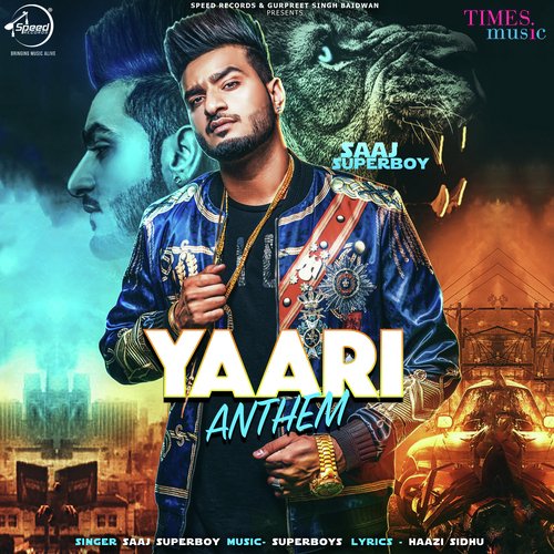 download Saaj Superboy  Yaari Anthem mp3 Single Tracks song 