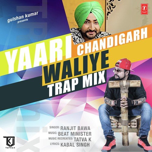 download Ranjit Bawa  Yaari Chandigarh Waliye mp3 Single Tracks song 