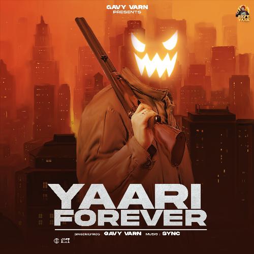 download Gavy Varn  Yaari Forever mp3 Single Tracks song 