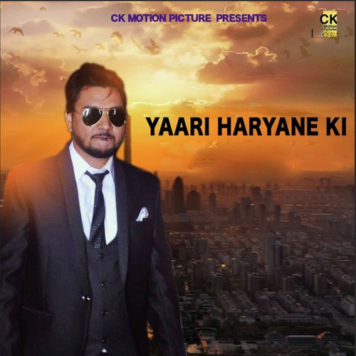 download CK Panchal  Yaari Haryane Ki mp3 Single Tracks song 