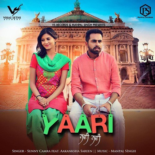 download Sunny Camra, Aakanksha Sareen  Yaari Navi Navi mp3 Single Tracks song 