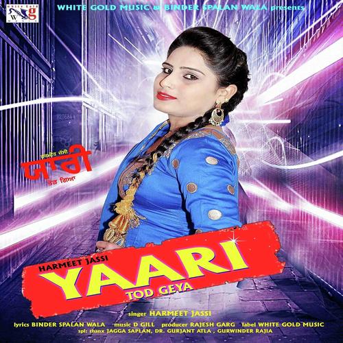 download Harmeet Jassi  Yaari Tod Geya mp3 Single Tracks song 