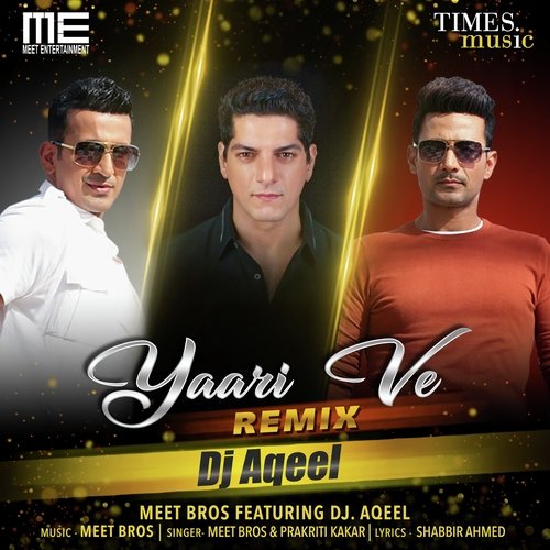 download Meet Bros, Prakriti Kakar  Yaari Ve Remix DJ Aqeel mp3 Single Tracks song 