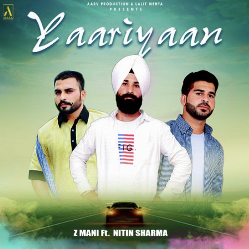 download Z Mani, Nitin Sharma  Yaariyaan mp3 Single Tracks song 