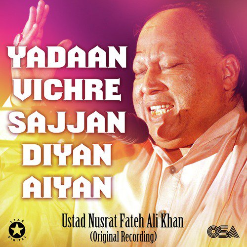 download Nusrat Fateh Ali Khan  Yadaan Vichre Sajjan Diyan Aiyan mp3 Single Tracks song 