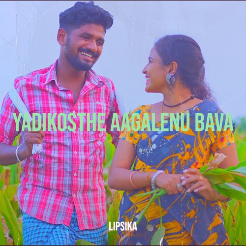 download Lipsika Bhashyam  Yadikosthe Aagalenu Bava mp3 Single Tracks song 