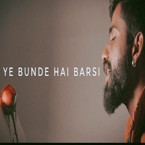 download   Ye Bunde Hain Barsi mp3 Single Tracks song 