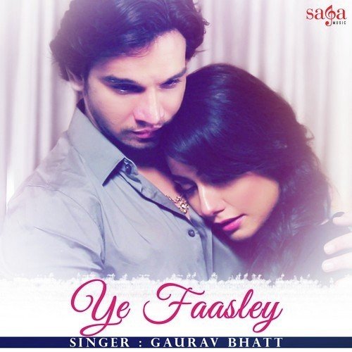 download Gaurav Bhatt  Ye Faasley mp3 Single Tracks song 