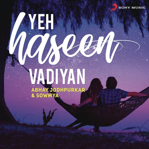 download Abhay Jodhpurkar, Sowmya Krishnamachari  Yeh Haseen Vadiyan mp3 Single Tracks song 