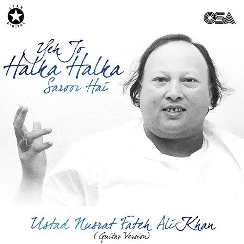 download Nusrat Fateh Ali Khan  Yeh Jo Halka Halka Saroor Hai mp3 Single Tracks song 