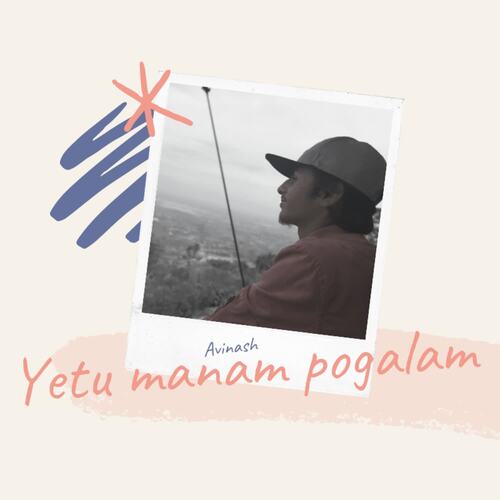 download Avinash  Yetu Manam Pogalam mp3 Single Tracks song 