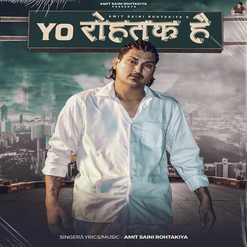 download Amit Saini Rohtakiya  Yo Rohtak Hai mp3 Single Tracks song 