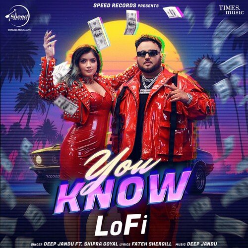 download Deep Jandu  You Know LoFi mp3 Single Tracks song 