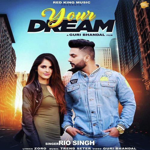 download Rio Singh  Your Dream mp3 Single Tracks song 