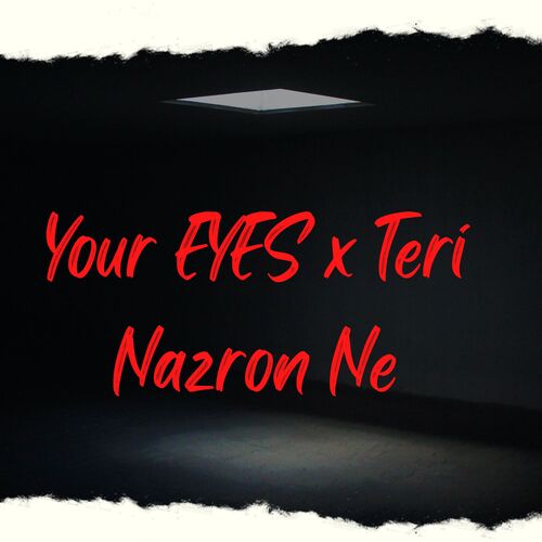 download Gautam  Your Eyes X Teri Nazron Ne mp3 Single Tracks song 