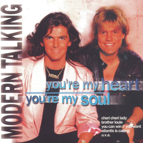 download Modern Talking  Youre My Heart Youre My Soul mp3 Single Tracks song 