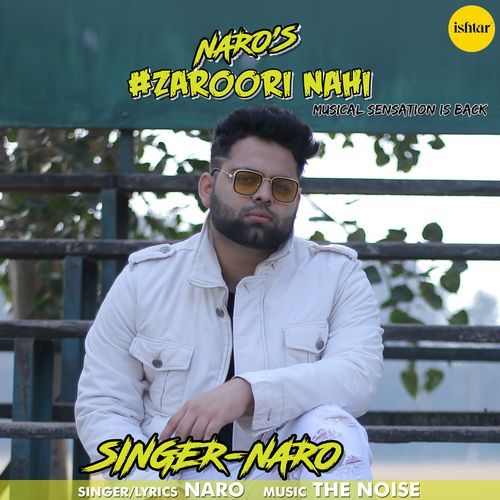 download Naro  Zaroori Nahi mp3 Single Tracks song 