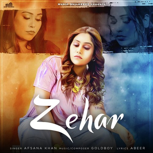 download Afsana Khan  Zehar mp3 Single Tracks song 