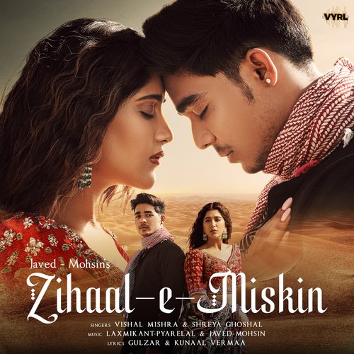 download Javed-Mohsin, Vishal Mishra, Shreya Ghoshal  Zihaal E Miskin mp3 Single Tracks song 