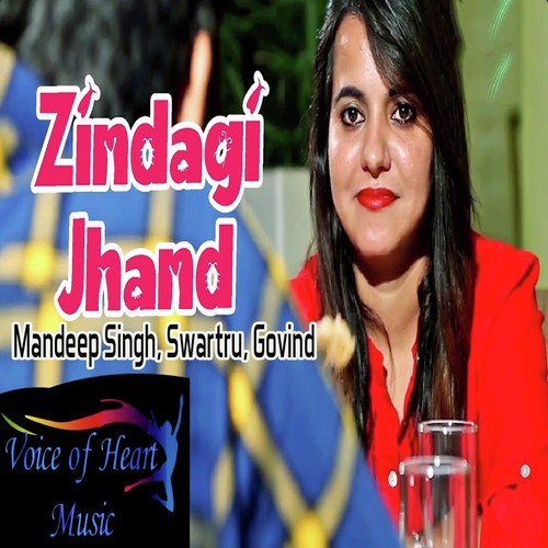 download Mandeep Singh, Swartru, Govind  Zindagi Jhand mp3 Single Tracks song 