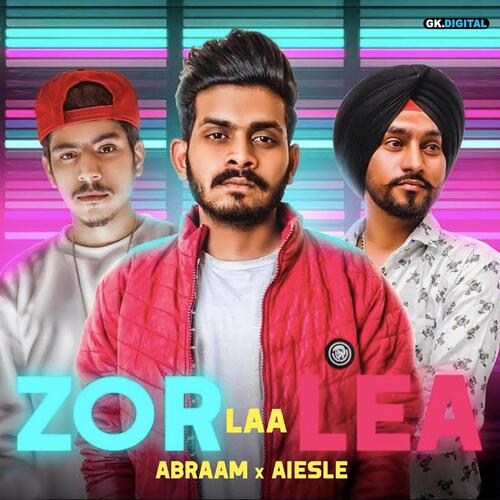 download Abraam  Zor Laa Lea mp3 Single Tracks song 