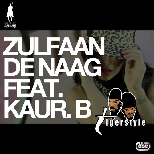 download Tigerstyle, Kaur-B  Zulfaan De Naag mp3 Single Tracks song 