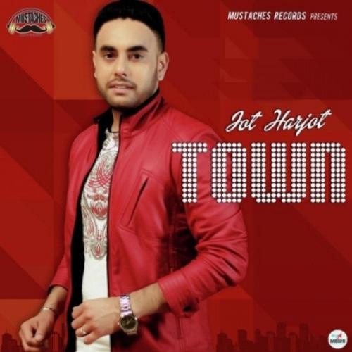 download Harjot  Town mp3 Single Tracks song 